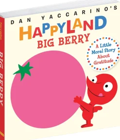 HAPPYLAND: Big Berry by Dan Yaccarino