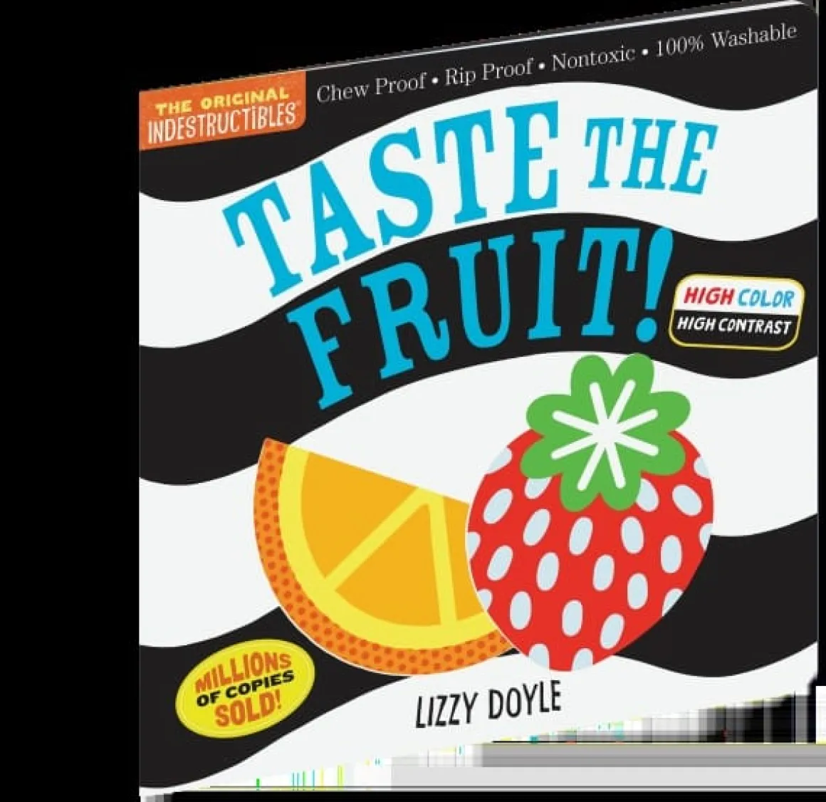 Indestructibles: Taste the Fruit! (High Color High Contrast)
